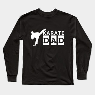 Karate dad Long Sleeve T-Shirt